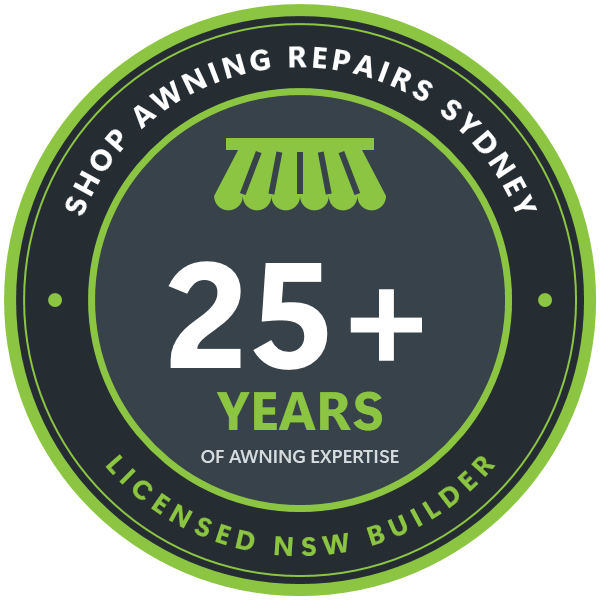25+ years experience, licensed NSW builder badge for Shop Awning Repairs Sydney